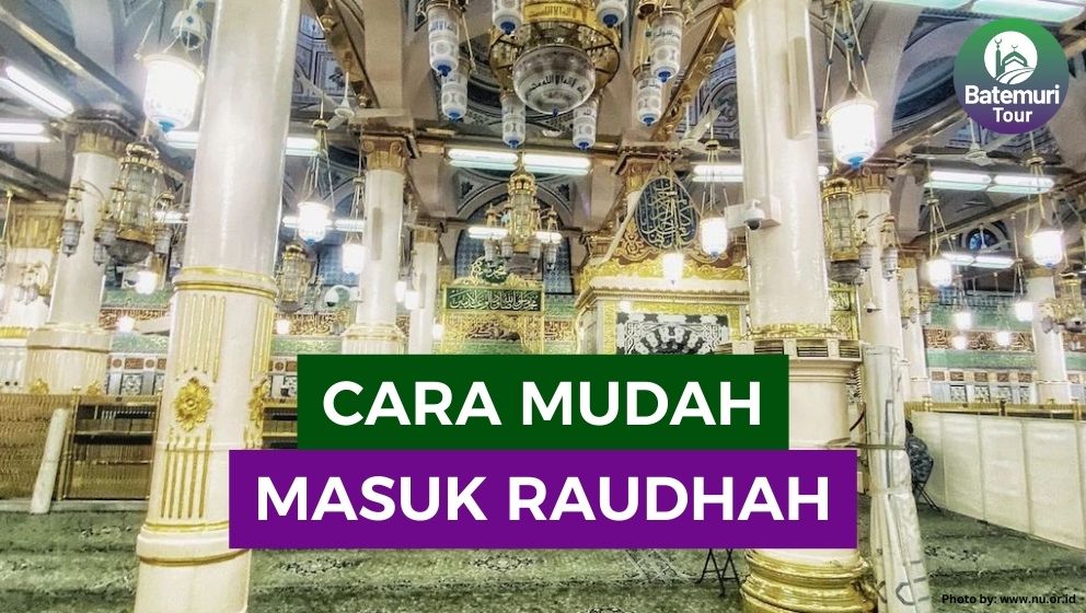 Cara Mudah Masuk Raudhah: Meraih Berkah di Masjid Nabawi Madinah